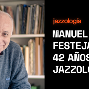 Jazzología: MANUEL FRAGA