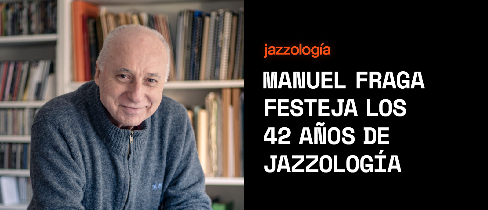 Jazzología: MANUEL FRAGA
