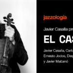 Jazzología | Javier Casalla e Invitados 25 jazzologia casallazo